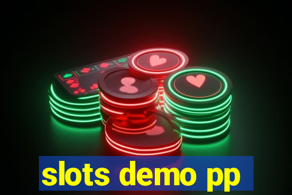 slots demo pp